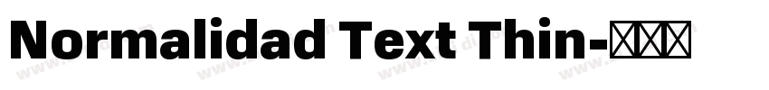Normalidad Text Thin字体转换